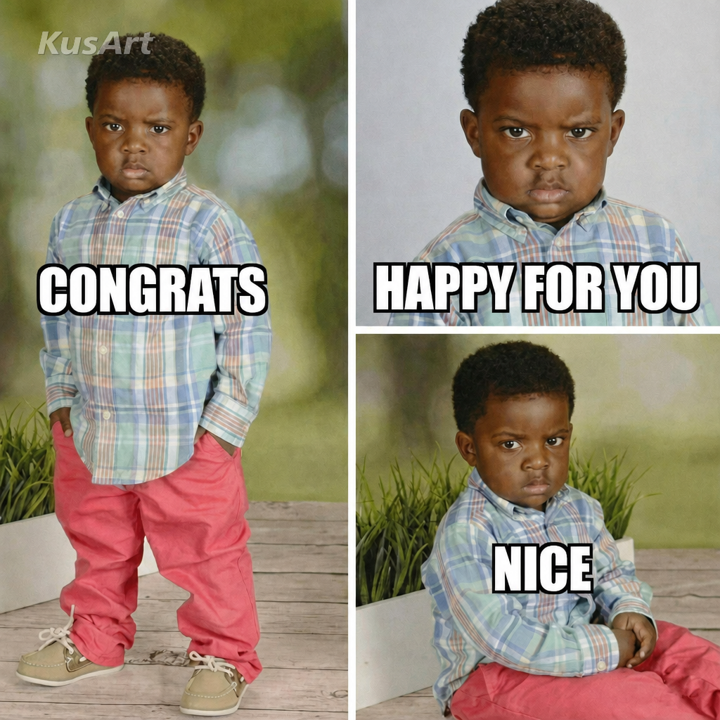 Happy-For-You-Meme mit der Beschriftung congrats / happy for you / nice über einem mürrischen Kind